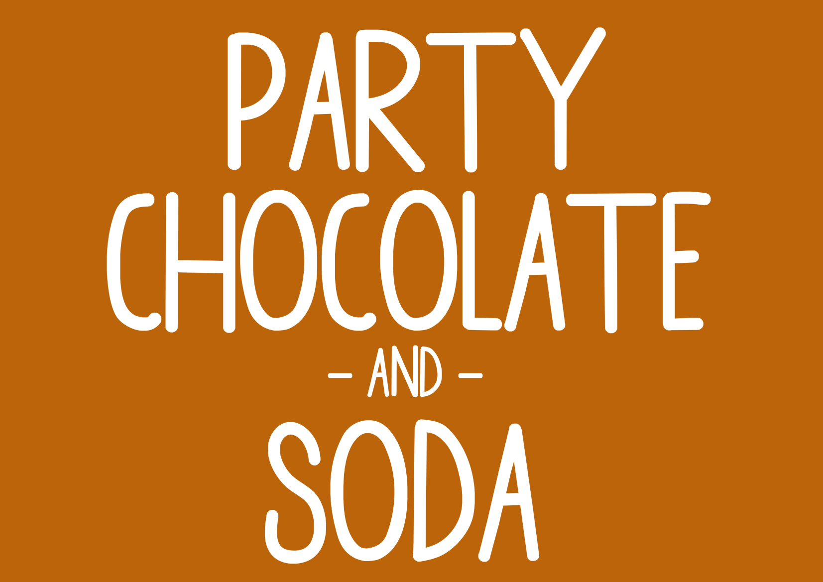 Party Chocolate and Soda